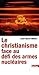 CHRISTIANISME FACE AUX DéFIS D