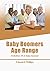 Baby Boomers Age Range: Definition Of A Baby Boomer