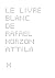 Le Livre blanc de Rafael Horzon