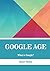 Google age: What is Google?