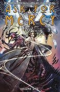 Ask for Mercy Volume 1