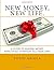 New money, new life.: A gui...