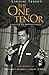 The One Tenor: A Salute to ...