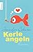 Kerle angeln