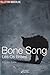 Bone Song