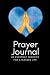 Prayer Journal - An Everyday Practice for a Blessed Life. For... by Hugh Barnes