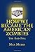 How We Became The American Zombies by Max Meeks