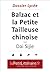 Balzac et la Petite Tailleuse chinoise - Dai Sijie (Dossier lycée): Dossier lycée (le Petit Littéraire .fr) (French Edition)
