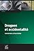 Drogues et accidentalité (PROfil) (French Edition)