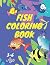 Fish coloring book: cute Fi...