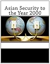 Asian Security to the Year 2000