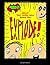 This Comic Will Make You Explode! by Bob Pendarvis