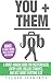 You + them = Job by Tucker Ferwerda
