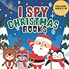 I Spy Books Ages 5-10 Christmas: A Fun Activity and Guessing Game Book for Kids for the Holidays | The Perfect Christmas Gift Idea for Children