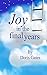 Joy in the Final Years
