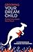 Grooming Your Dream Child by Pradip Kumar Ghosh