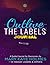 Outlive the Labels Journal by Mary Kaye Holmes