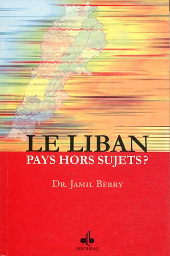 LE LIBAN UN PAYS HORS SUJETS (Paperback)