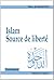 ISLAM SOURCE DE LIBERTé