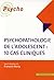 Psychopathologie de l'adole...