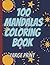 100 Mandalas Coloring Book : Large Print