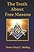 The Truth about Free Masons