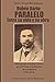 Ruben Dario: Paralelo entre su vida y su obra: Homenaje a Ruben Dario en el Primer Centenario de su Muerte (Spanish Edition)