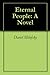 Eternal People: A Novel