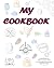 My Cookbook: blank Cookbook...