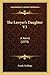 The Lawyer's Daughter V3: A Novel (1878)