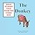 The Donkey: The Donkey