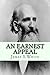 An Earnest Appeal