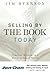 Selling by the BOOK Today: Jon-Don Edition: Timeless Wisdom in a Referral-based World
