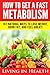 How To Get A Fast Metabolis...