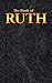 Ruth: The Book of