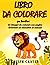 Libro da Colorare per Bambini by Evelyn Carter
