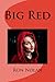Big Red: Unexpurgated Edition