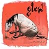Glew III: Salt and ash (GLEW: the horse that eats people)