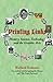 Printing Links: History, Science, Technology and the Graphic Arts