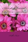 Adventure Journal: Adventure Awaits