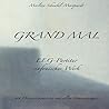 Grand Mal: EEG-Partitur. Sinfonisches Werk mit Dirigentenpartitur und allen Stimmauszügen (German Edition)