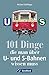 101 Dinge, die man über U- und S-Bahnen wissen muss by Michael Dörflinger