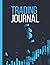 Trading Journal: Active Trend Trading Journal Log & Trade Strategy Planner, Extra Large size - 8.5" x 11" Record Up To 500 Trades, Track Monthly Profit, Plan Your Strategy