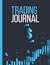 Trading Journal: Active Trend Trading Journal Log & Trade Strategy Planner, Extra Large size - 8.5" x 11" Record Up To 500 Trades, Track Monthly Profit, Plan Your Strategy Trading Journal: Active Trend Trading Journal Log & Trade Strategy Planner, Extra Large size - 8.5" x 11" Record Up To 500 Trades, Track Monthly Profit, Plan Your Strategy