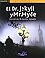 El Dr. Jekyll y Mr. Hyde