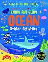 Know and Glow: Ocean Sticker Activities Know and Glow: Ocean Sticker Activities