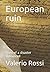European ruin: Story of a d...