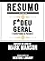 F*deu Geral (Everything Is ...