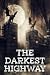 THE DARKEST HIGHWAY: Two Si...