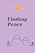 Finding Peace: A Journal for your Thoughts